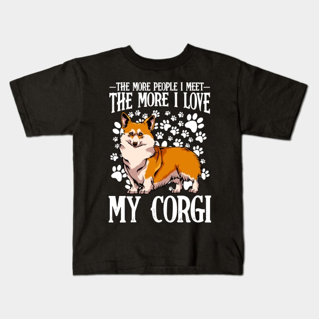 Funny Corgi Quote Dog Lover - Welsh Corgi Kids T-Shirt by Lumio Gifts